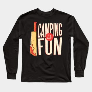 Camping Is Fun Long Sleeve T-Shirt